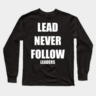 Chief Keef "Lead Never Follow Leaders" Long Sleeve T-Shirt